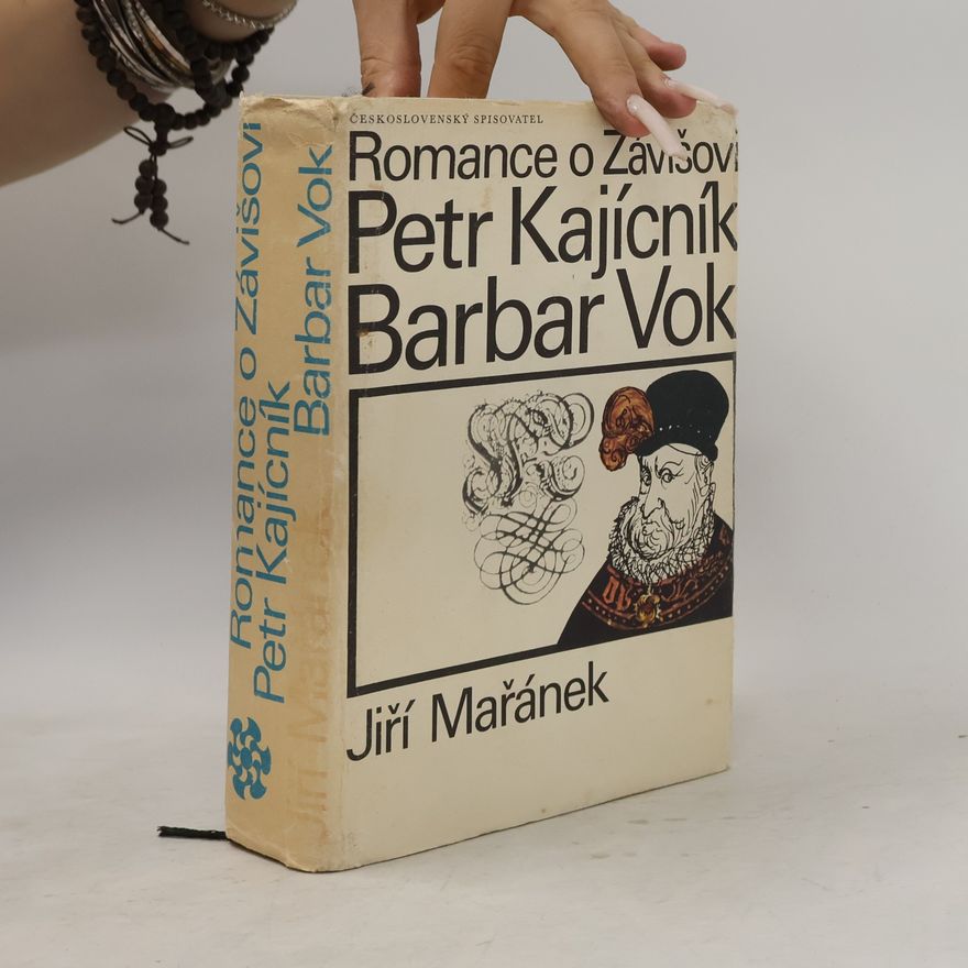 Jiří Mařánek Romance o Závišovi. Petr Kajícník. Barbar Vok