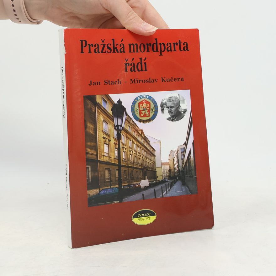 Miroslav Kučera Pražská mordparta řádí