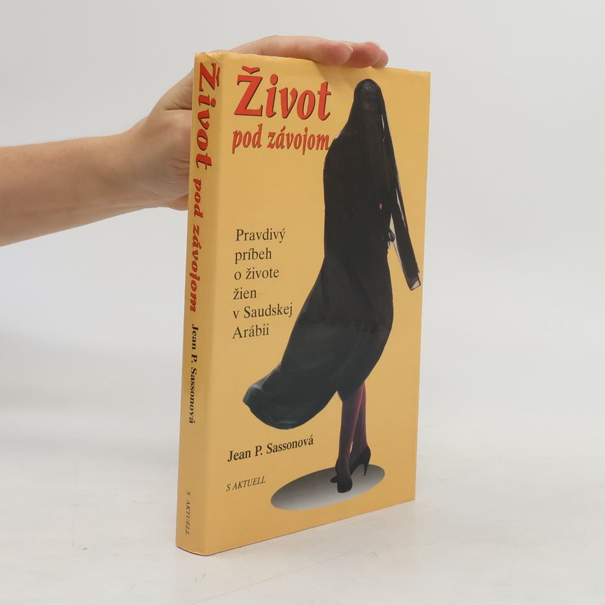Jean Sasson Život pod závojom