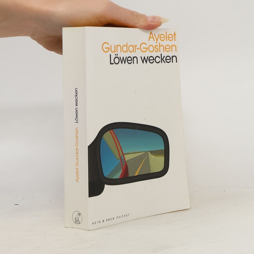 Ayelet Gundar-Goshen Löwen wecken