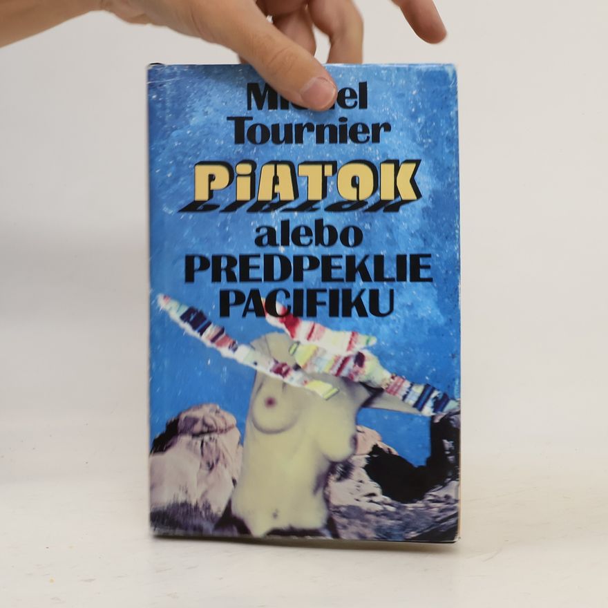 Michel Tournier Piatok alebo predpeklie Pacifiku