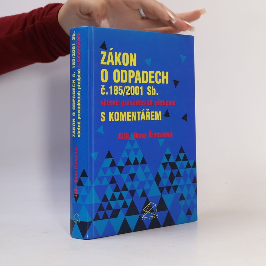 Dana Římanová Zákon o odpadech (2001) Zákon o odpadech č. 185