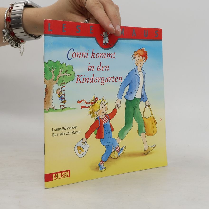 Liane Schneider Conni kommt in den Kindergarten