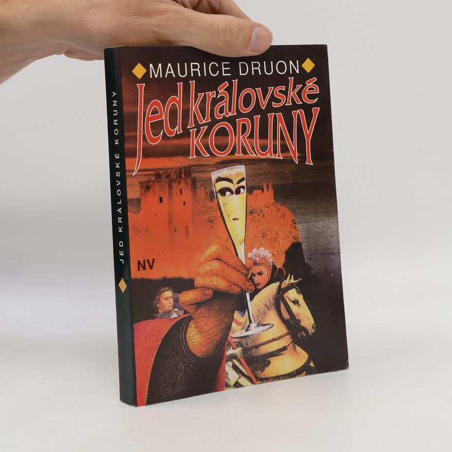 Maurice Druon Jed královské koruny