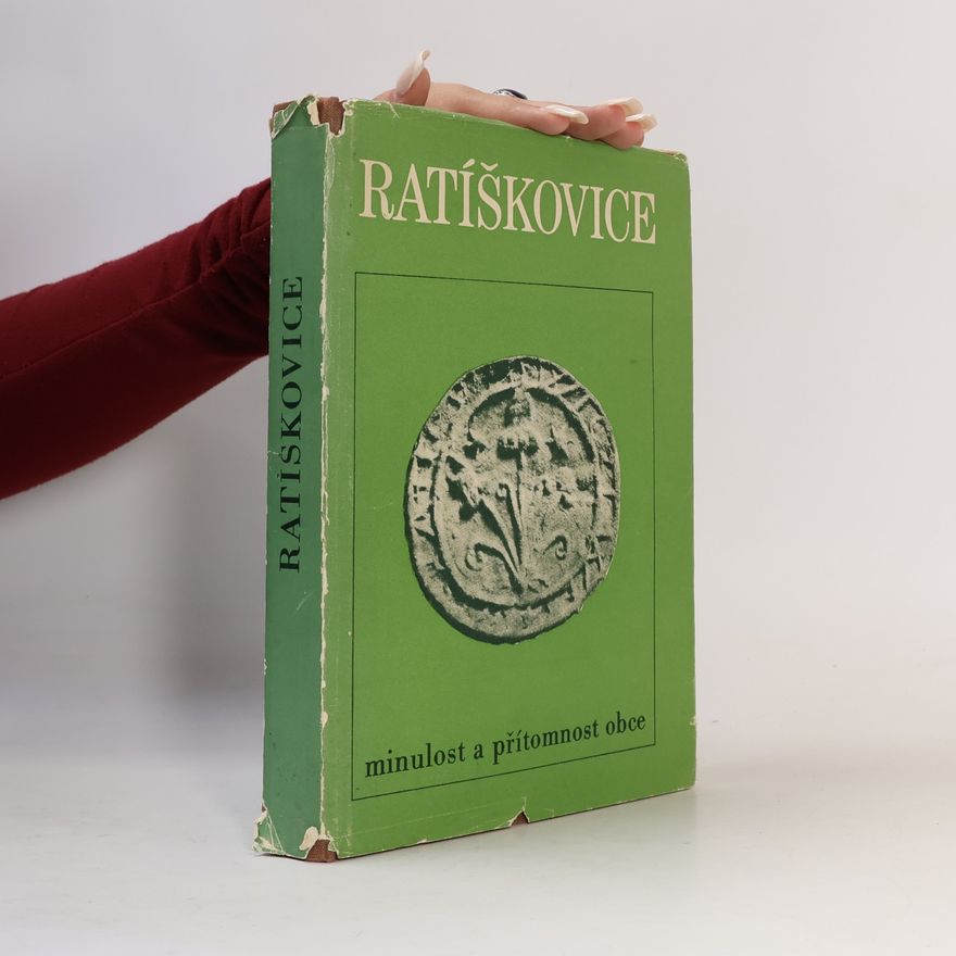 Marie Macková Ratíškovice : minulost a přítomnost obce