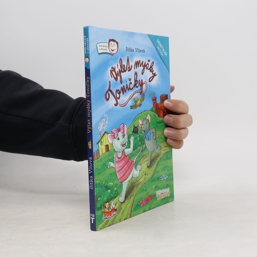 Jitka Vítová Výlet myšky Toničky