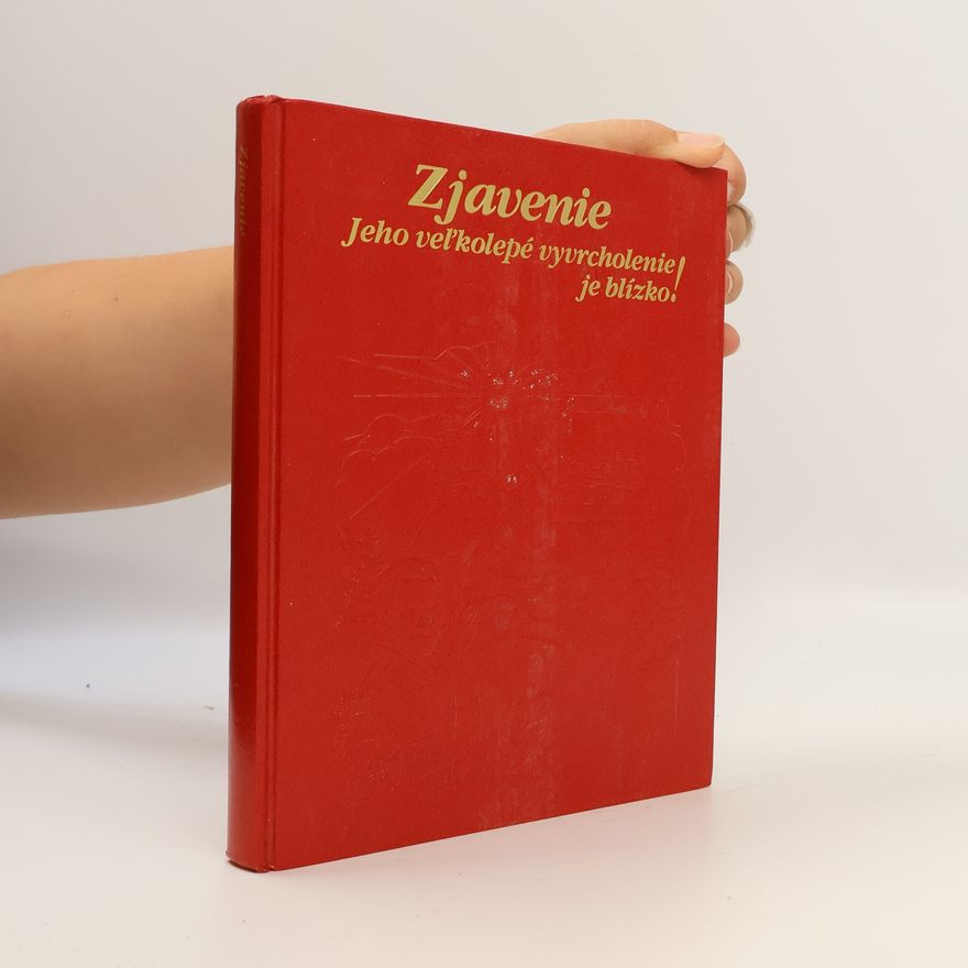 Various authors Zjavenie. Jeho vel’kolepé vyvrcholenie je blízko