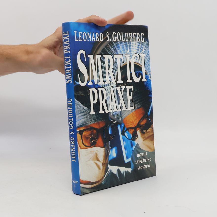 Leonard S. Goldberg Smrtící praxe
