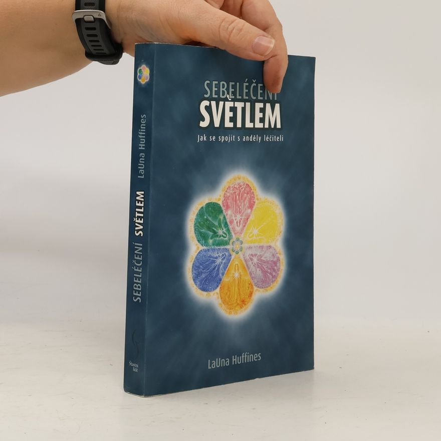 LaUna Huffines Sebeléčení světlem