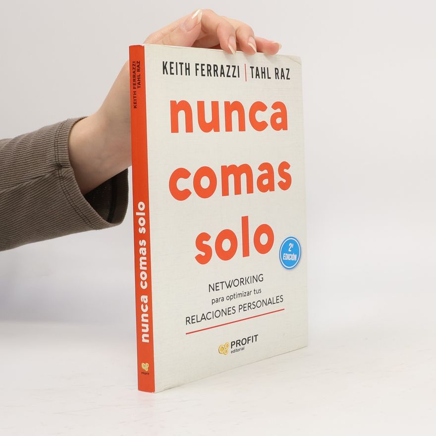 Keith Ferrazzi Nunca comas solo