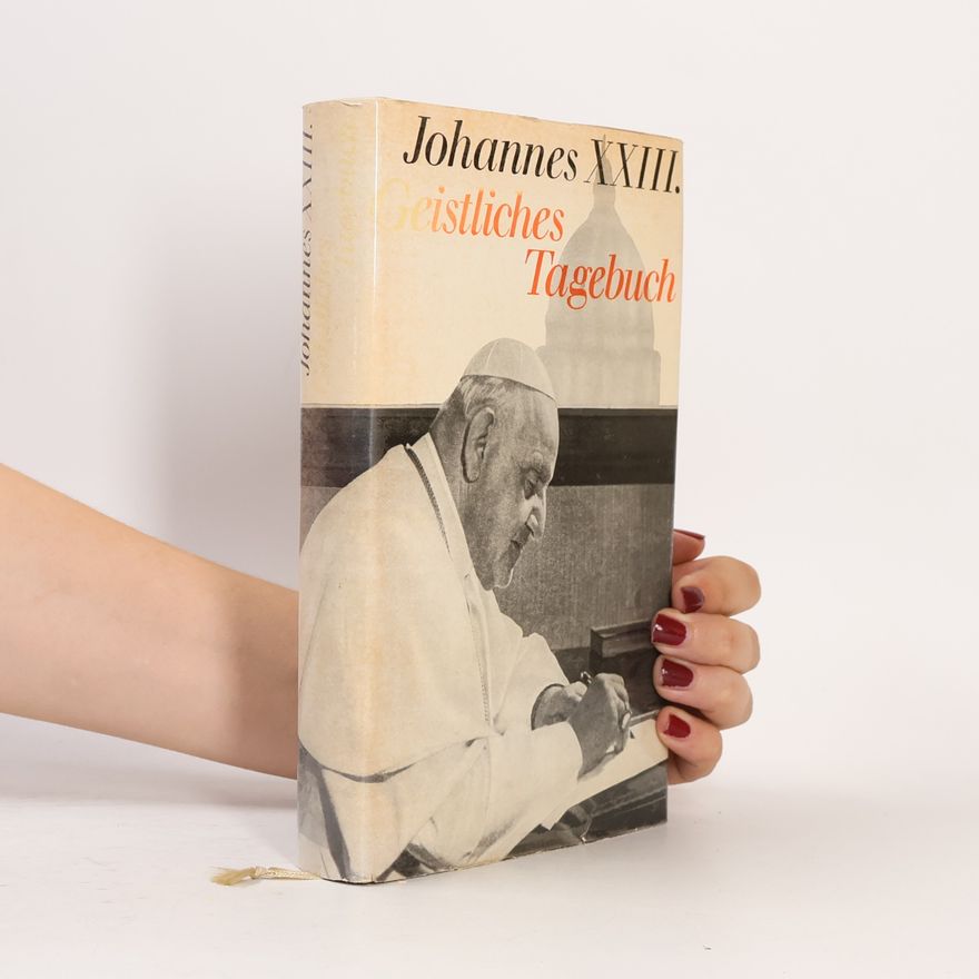 Kolektiv autorů Johannes XXIII. Geistliches Tagebuch
