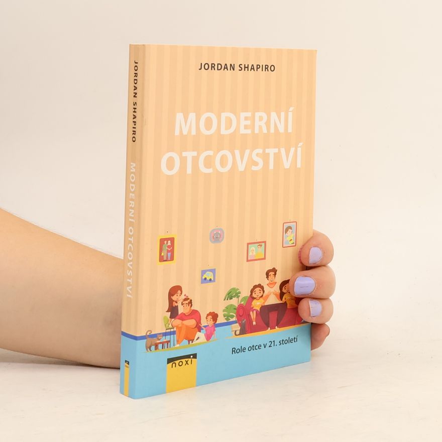 Jarmila Doubravová Moderní otcovství : role otce v 21. století