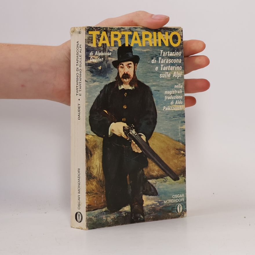 Alphonse Daudet Tartarino di Tarascona e Tartarino sulle Alpi