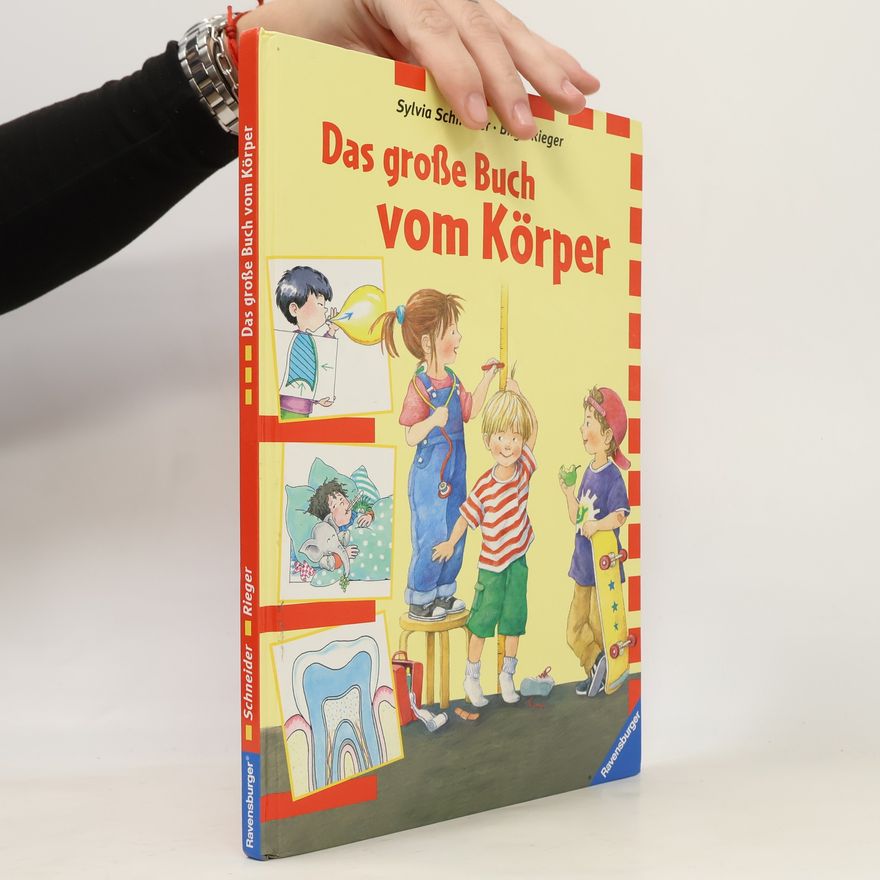 Sylvia Schneider Das große Buch vom Körper