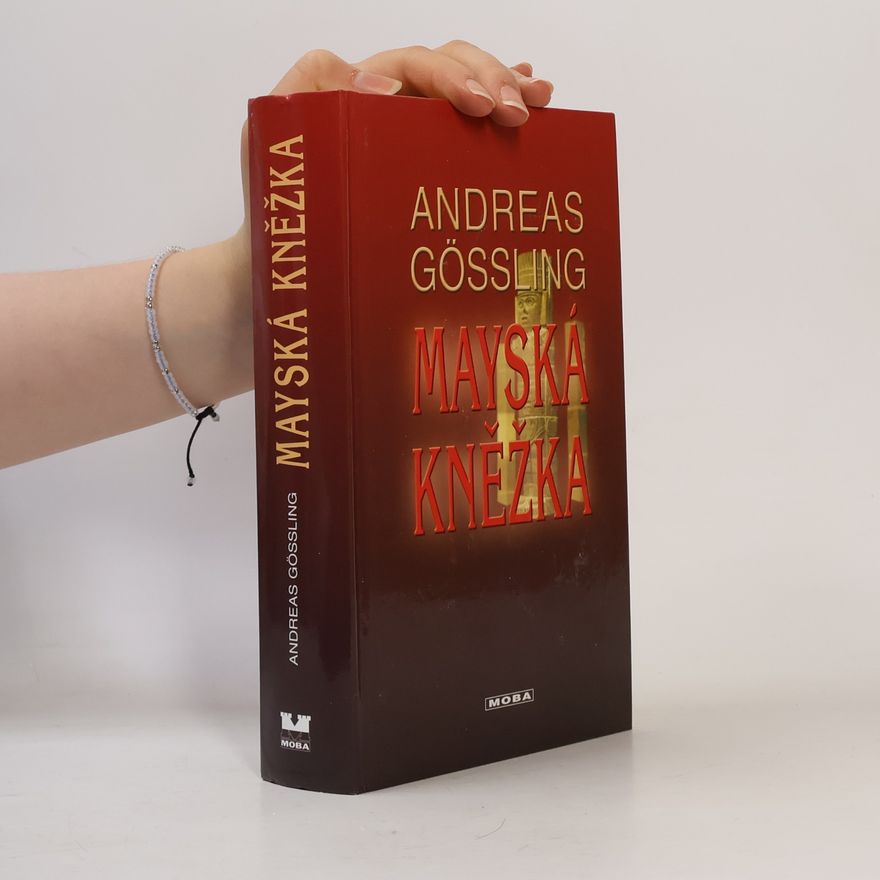 Andreas Gössling Mayská kněžka