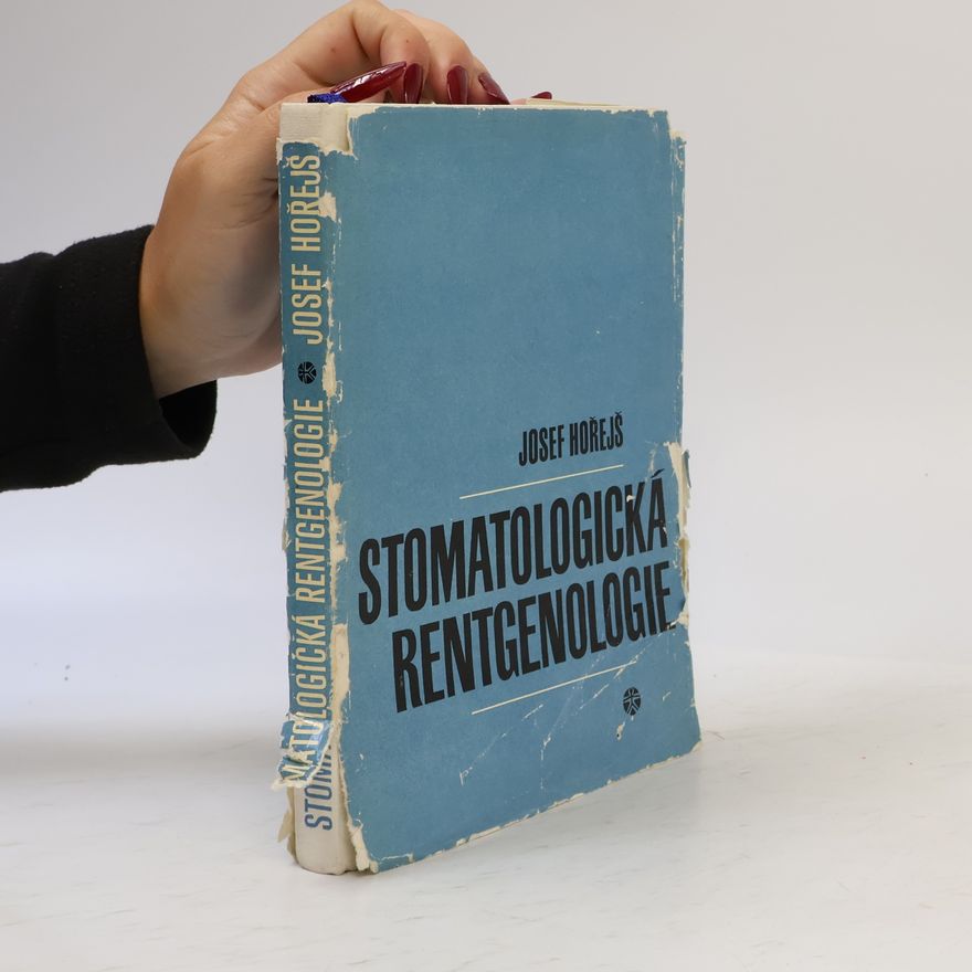Josef Hořejš Stomatologická rentgenologie