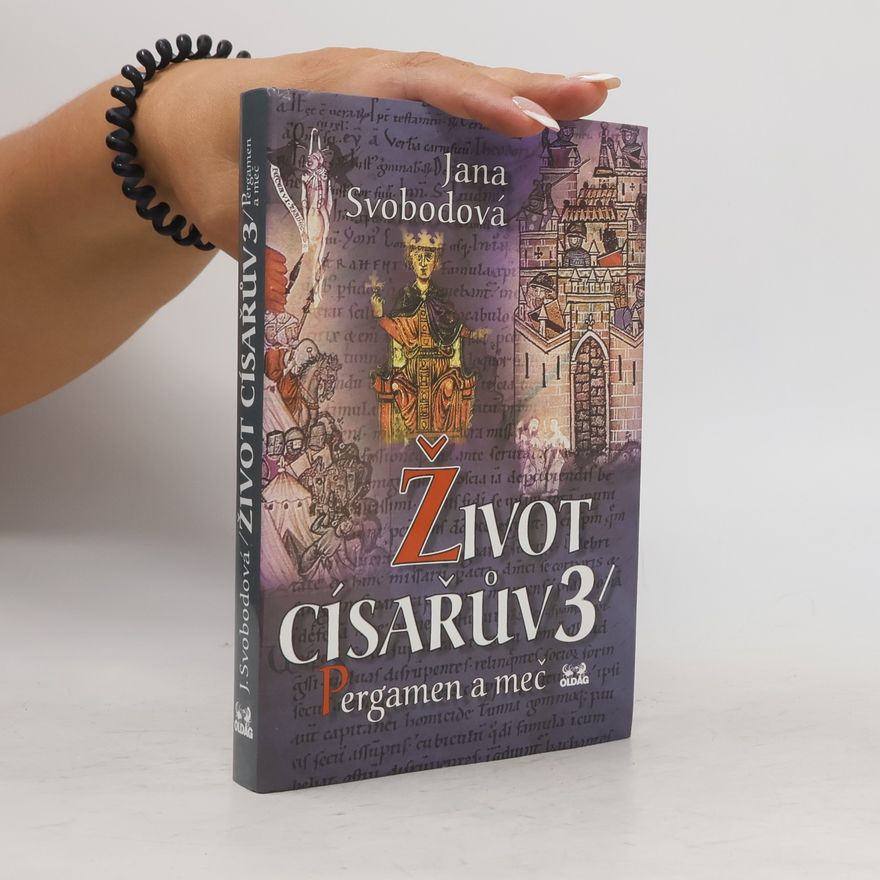 Jana Svodobová Život císařův. 3, Pergamen a meč