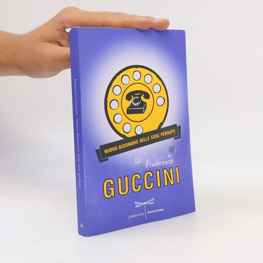 Francesco Guccini Nuovo dizionario delle cose perdute