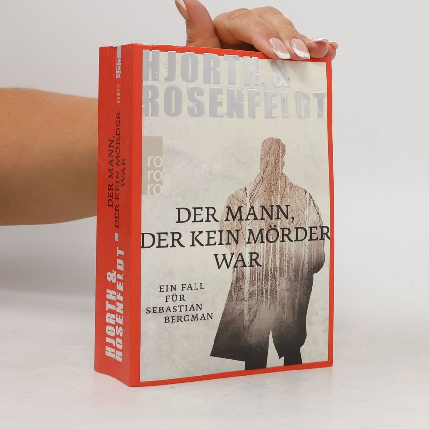 Michael Hjorth Der Mann, der kein Mörder war