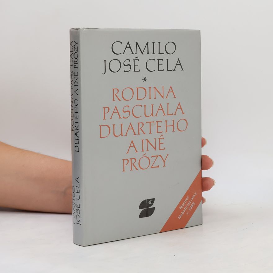 Camilo José Cela Rodina Pascuala Duarta a iné prózy