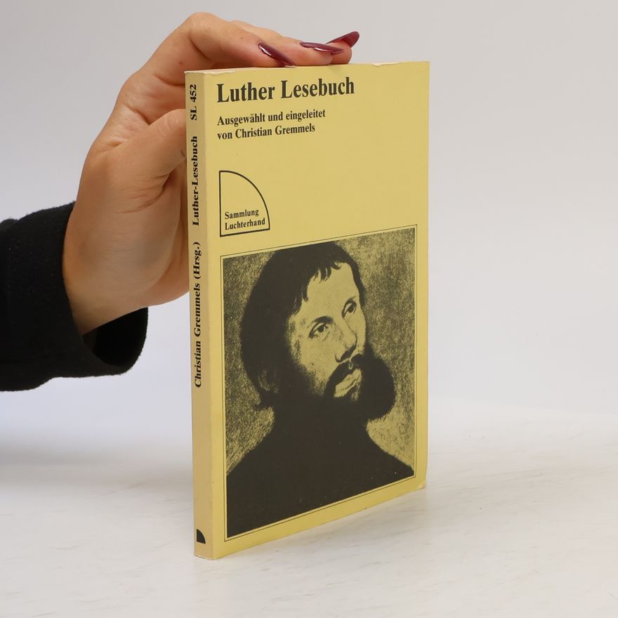 Christian Gremmels Luther-Lesebuch