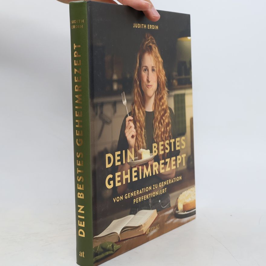 Judith Erdin Dein bestes Geheimrezept