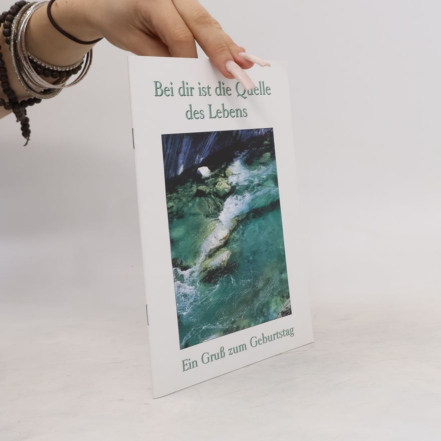 Various authors Bei dir ist die Quelle des Lebens