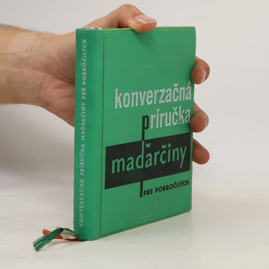 Collectif d'auteurs Konverzačná príručka maďarčiny i pre pokročilých