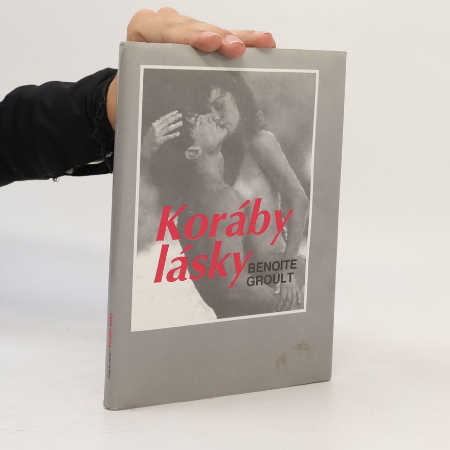 Benoîte Groult Koráby lásky