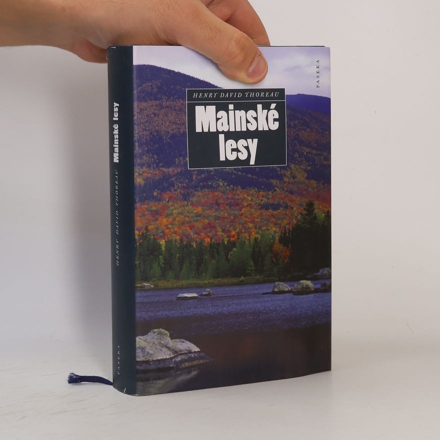 Henry David Thoreau Mainské lesy