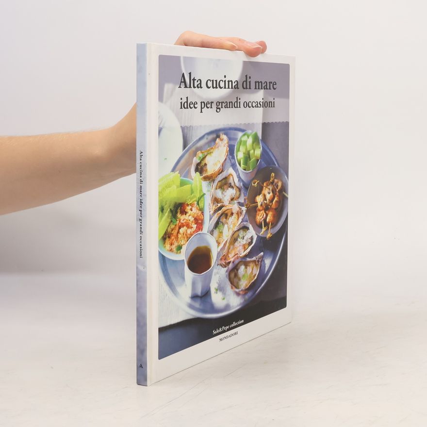 Autorenkollektiv Alta cucina di mare idee per grandi occasioni