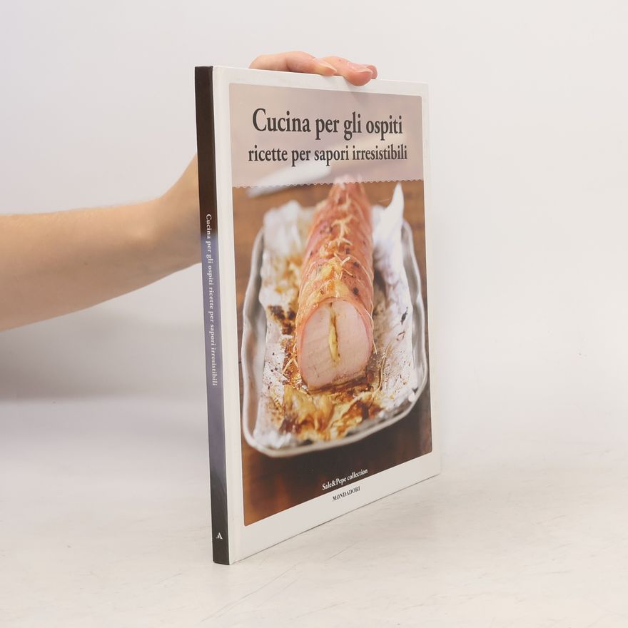 Autorenkollektiv Cucina per gli ospiti: ricette per sapori irresistibili