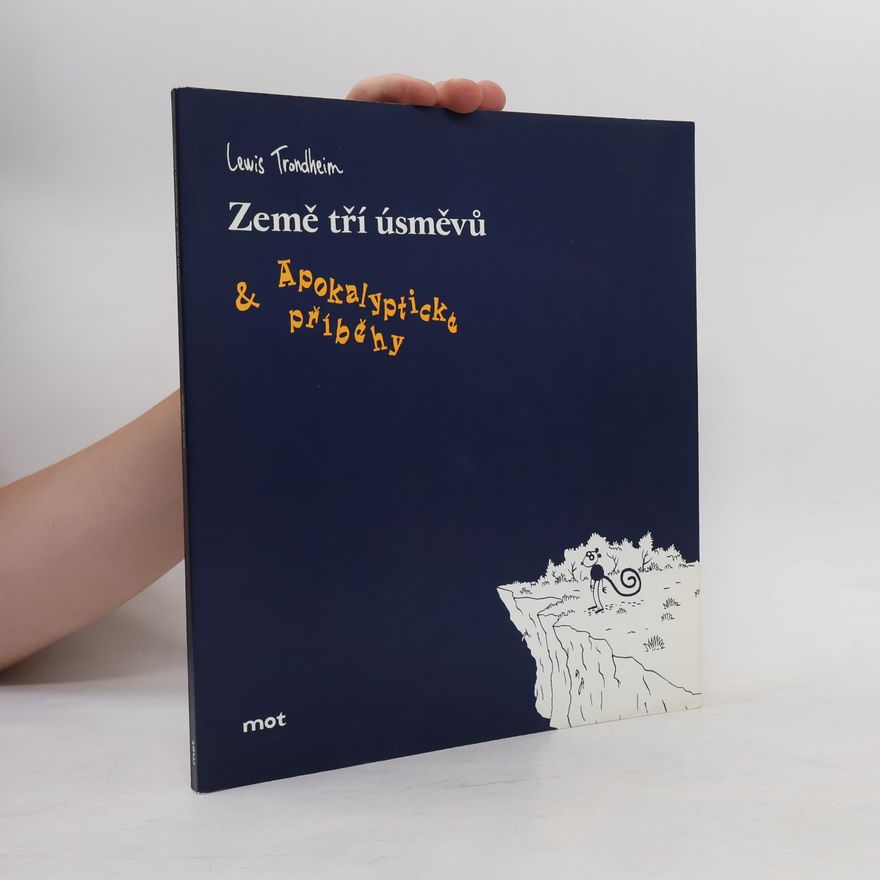 Lewis Trondheim Země tří úsměvů & Apokalyptické příběhy