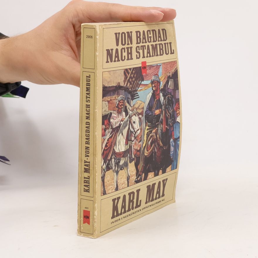 Karl May Von Bagdad nach Stambul