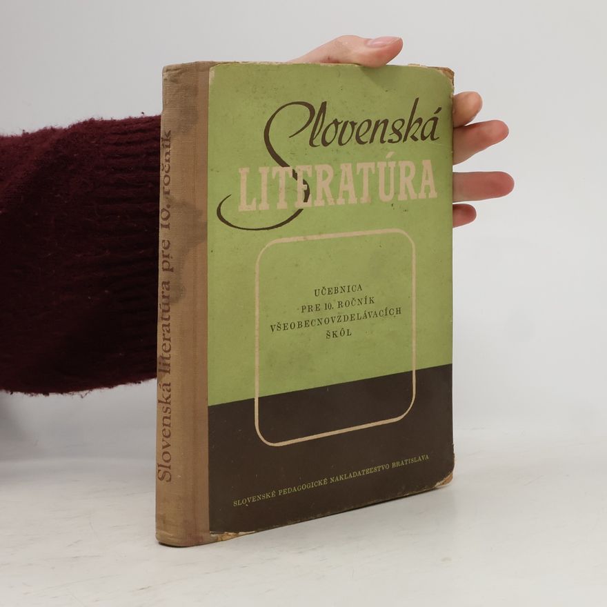 Autorenkollektiv Slovenská literatúra: Učebnica pre 10. ročník všeobecnovzdelávacích škôl