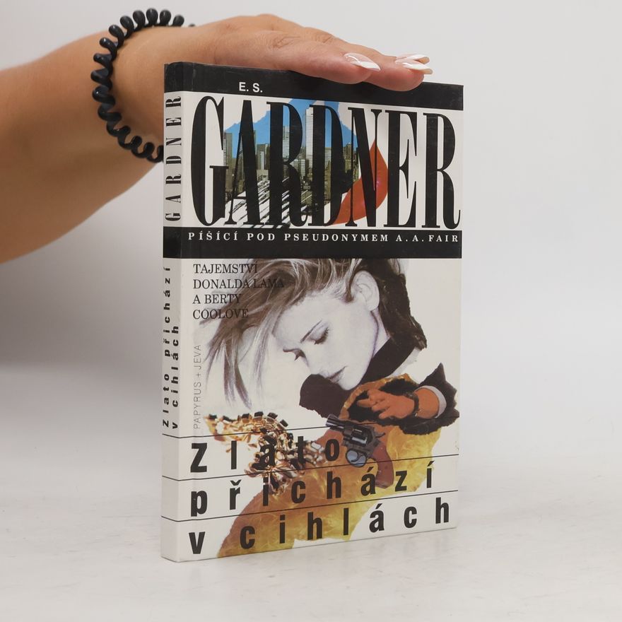 Erle Stanley Gardner Zlato přichází v cihlách