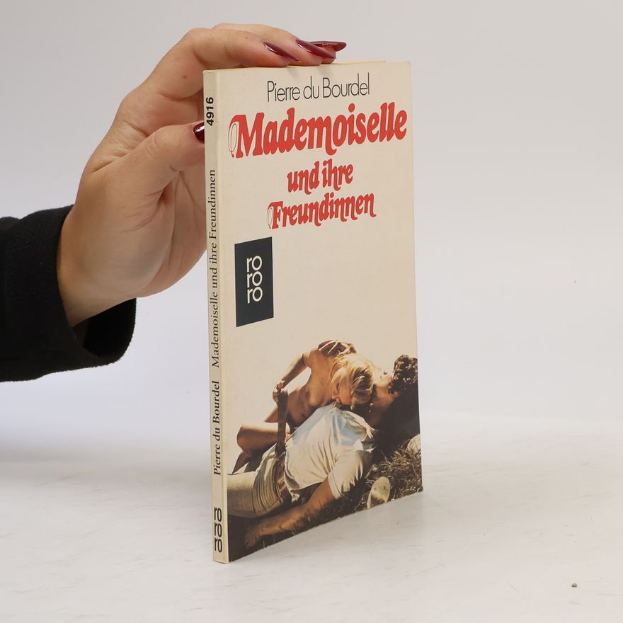 Pierre DuBourdel Mademoiselle und ihre Freundinnen