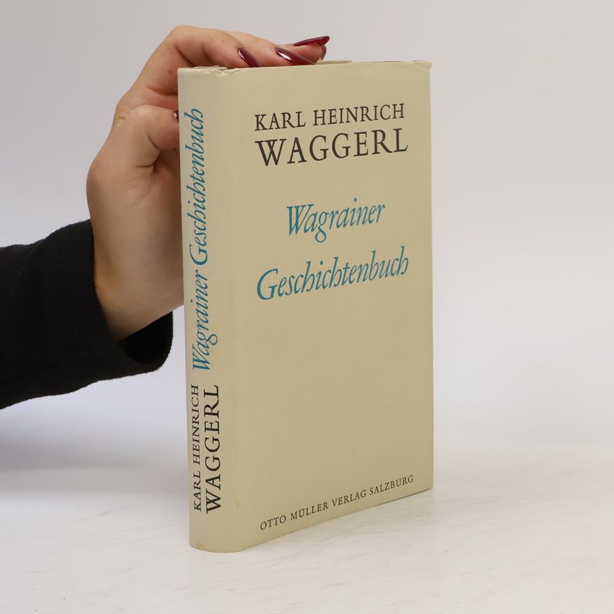 Karl Heinrich Waggerl Wagrainer Geschichtenbuch