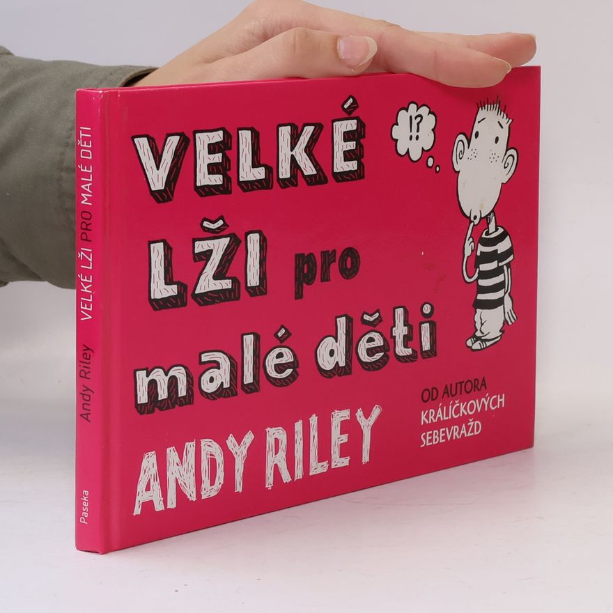 Andy Riley Velké lži pro malé děti