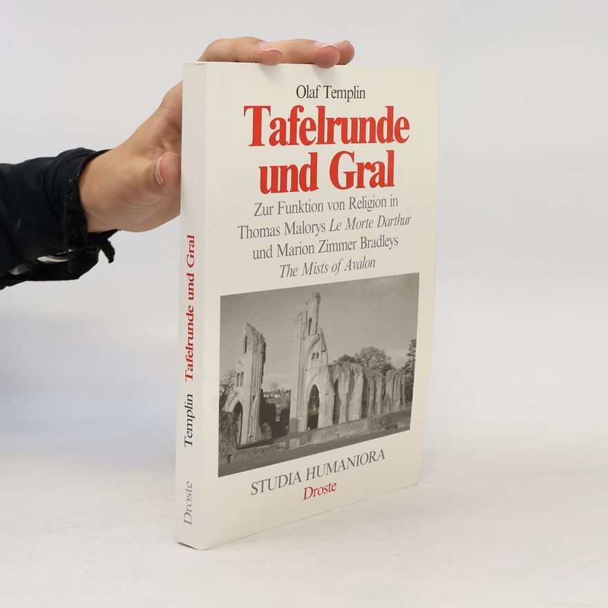 Olaf Templin Tafelrunde und Gral