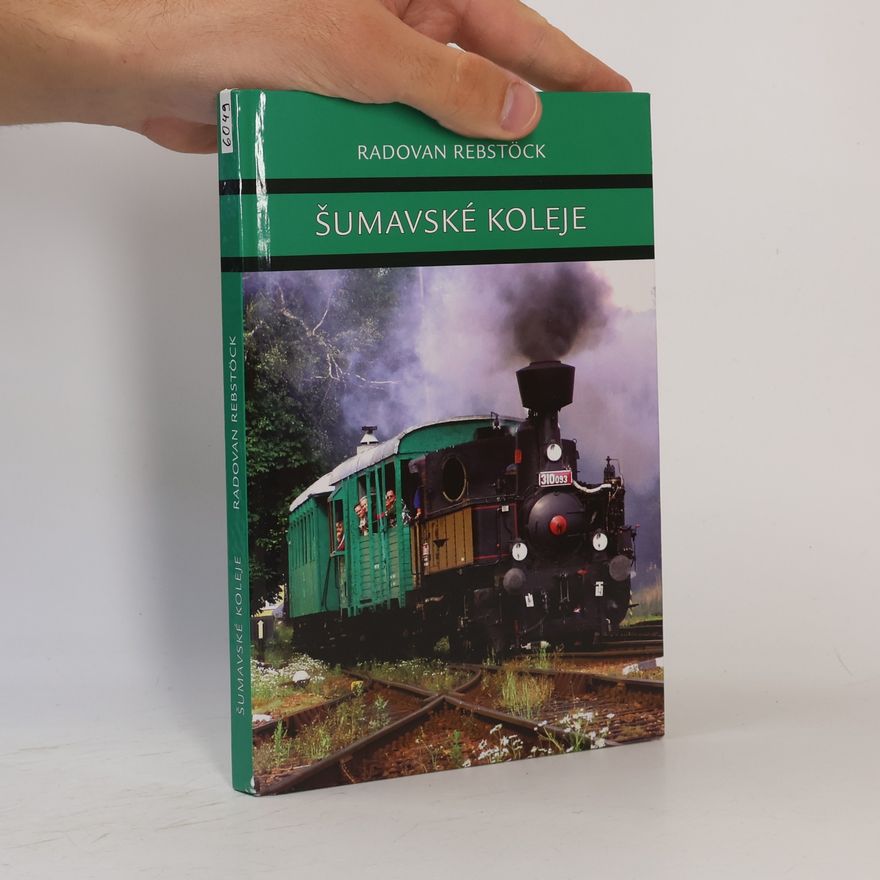 Radovan Rebstöck Šumavské koleje