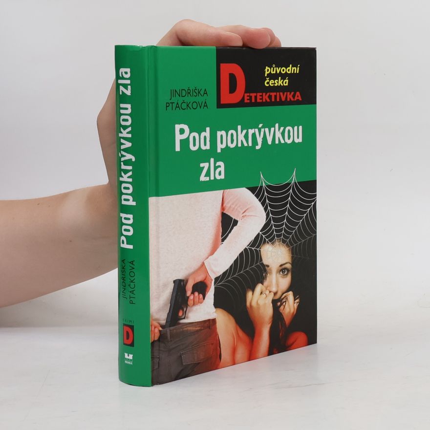 Jindřiška Ptáčková Pod pokrývkou zla