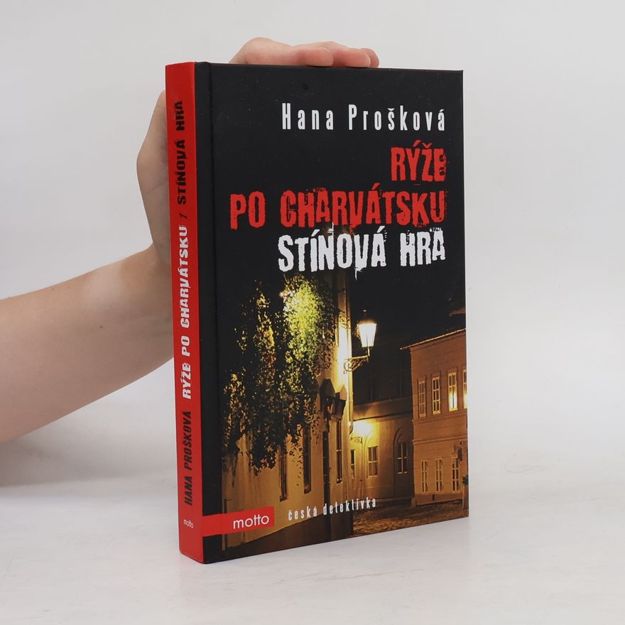 Hana Prošková Rýže po charvátsku. Stínová hra