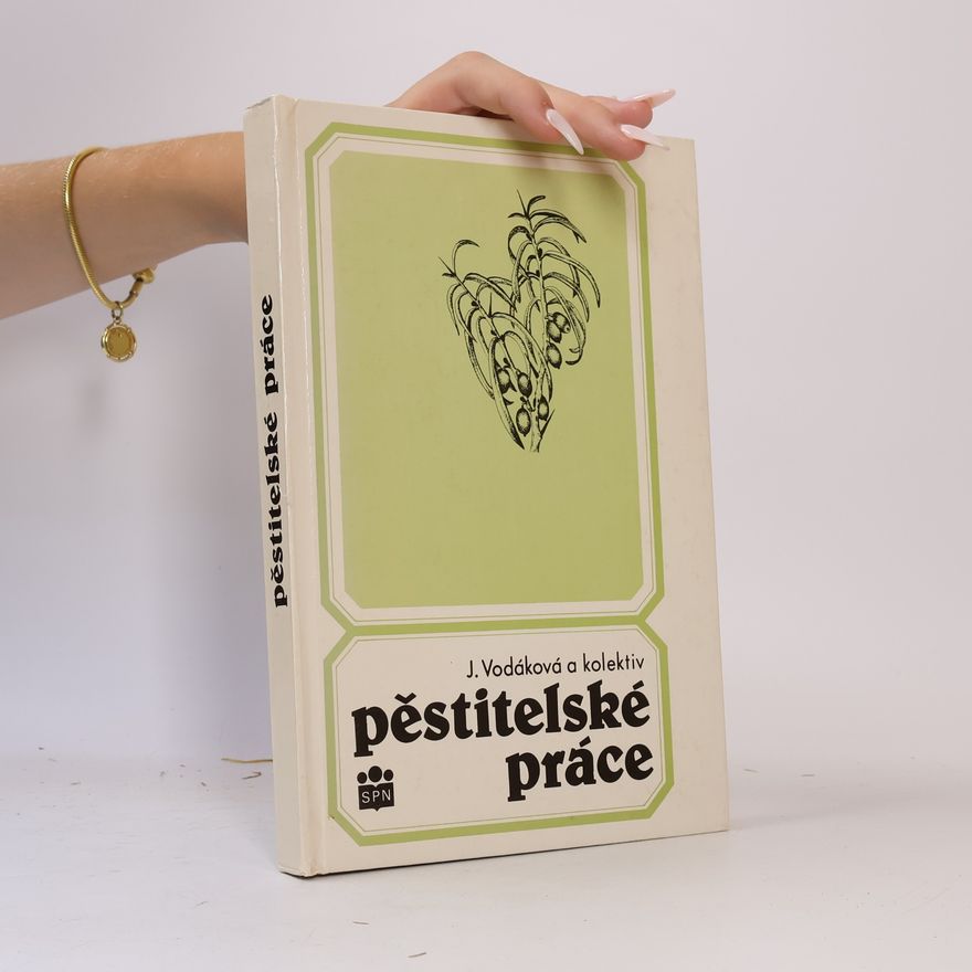 Jitka Vodáková Pěstitelské práce