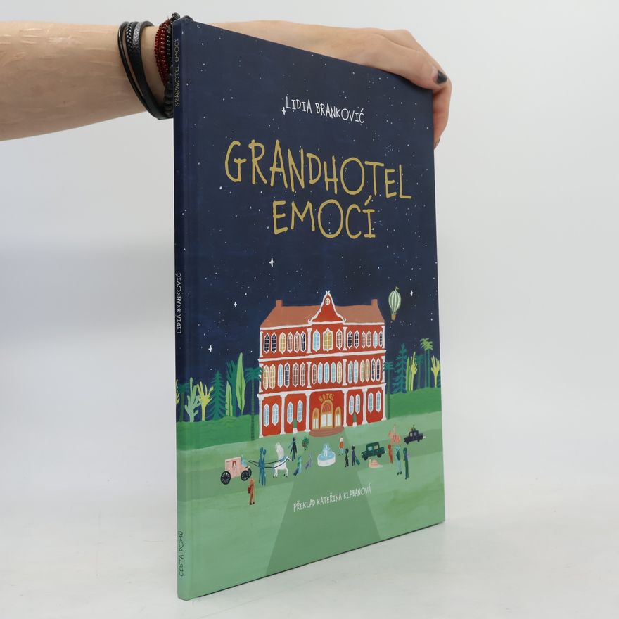 Lidia Brankovic Grandhotel emocí