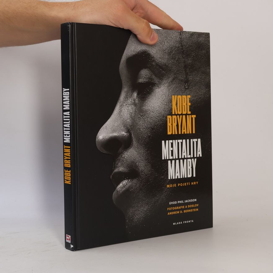Kobe Bryant Mentalita mamby : moje pojetí hry
