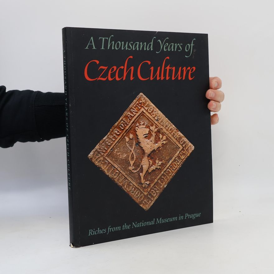 Národní muzeum v. Praze A Thousand Years of Czech Culture
