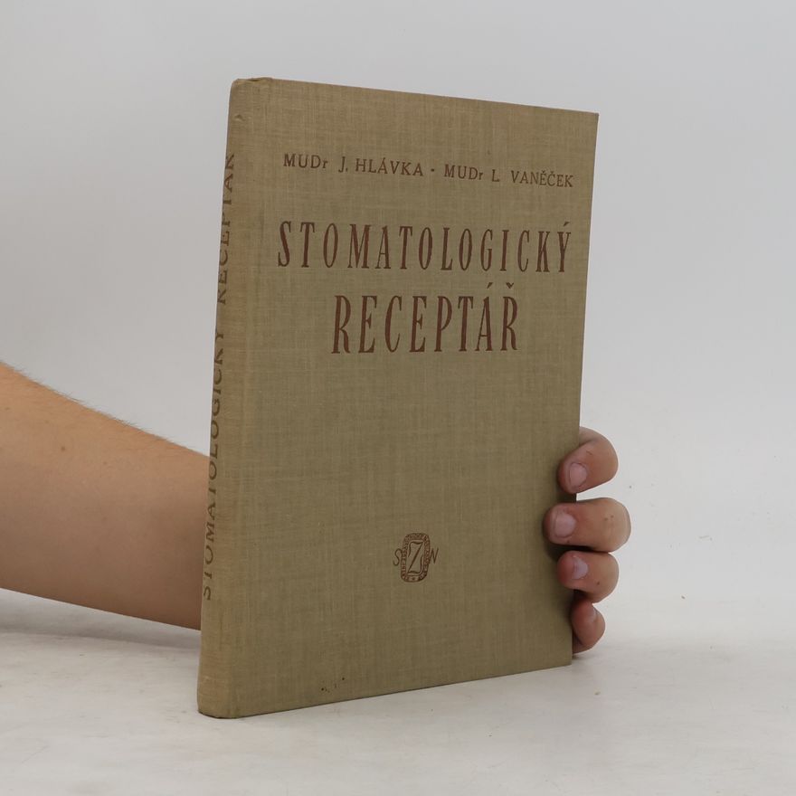 Ladislav Vanĕc̆ek Stomatologický receptář