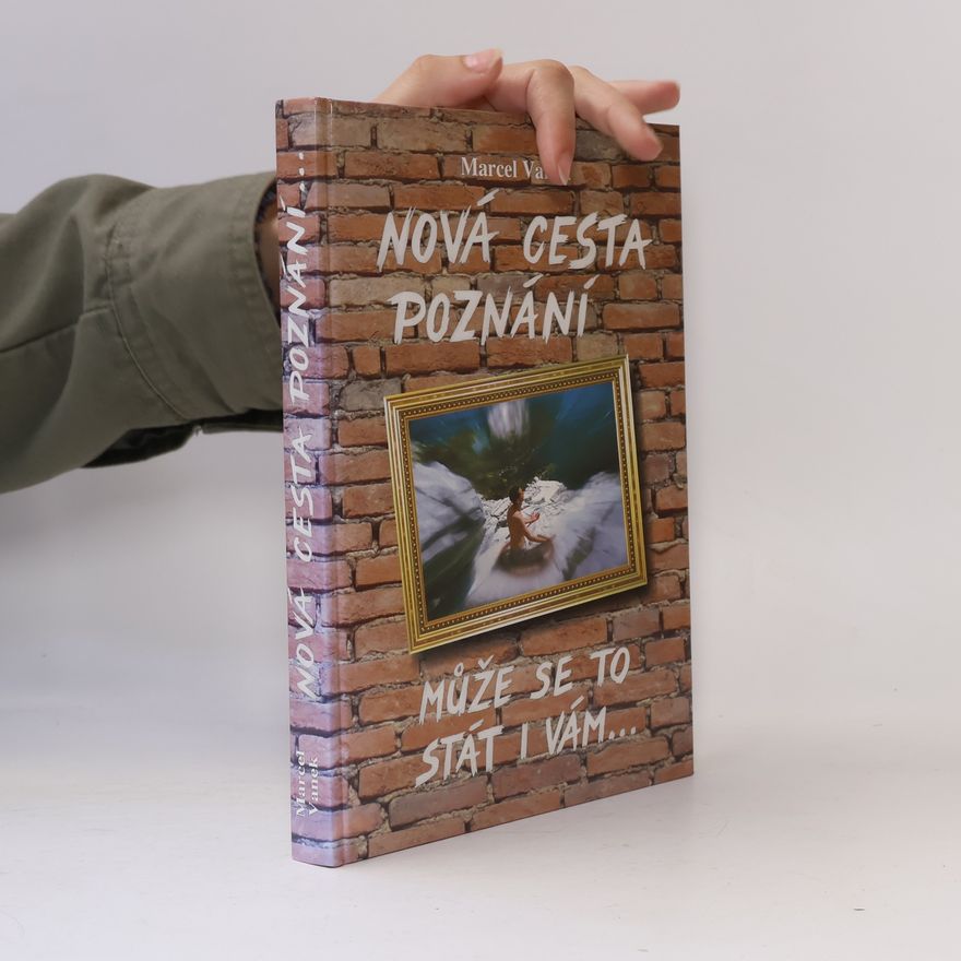 Marcel Vanek Nová cesta poznání