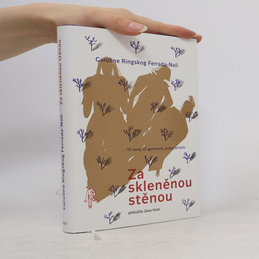 Caroline Ringskog FerradaNoli Za skleněnou stěnou